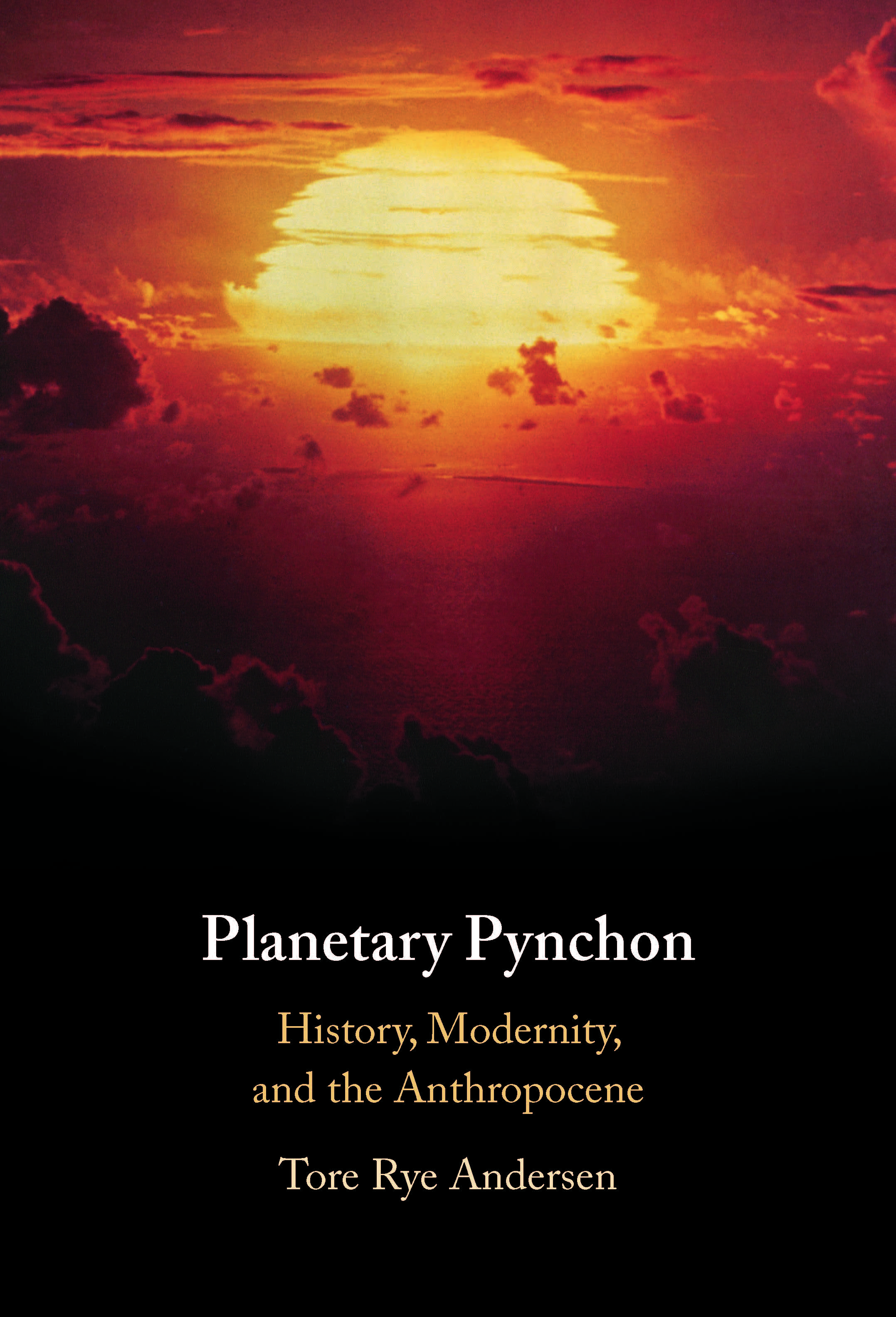 Book cover page of "Planetary Pynchon History, Modernity, and the Anthropocene" by Tore Rye Andersen