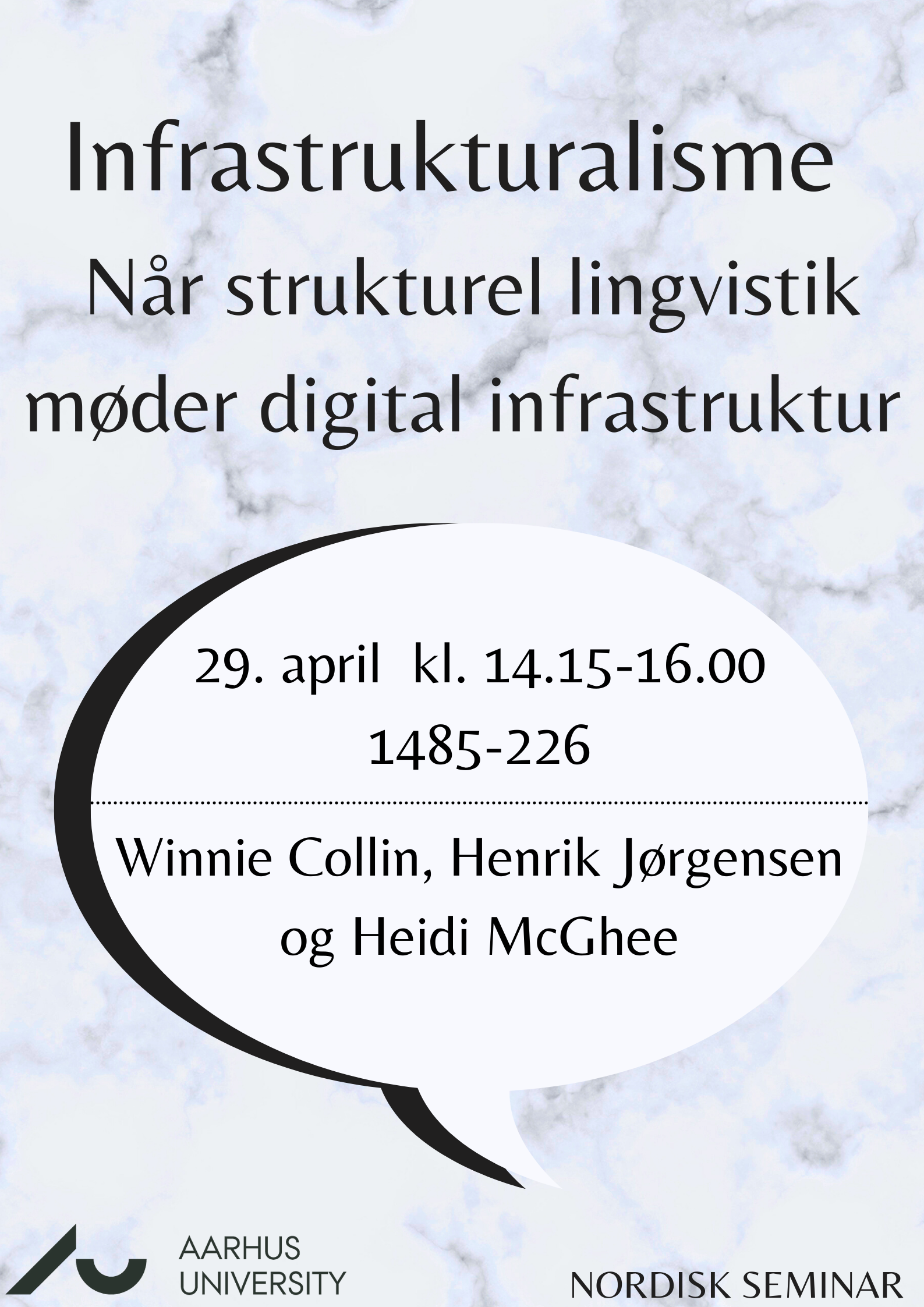 Nordisk Seminar: Infrastrukturalisme - når strukturel lingvistik møder digital infrastruktur. Den 29. april, kl. 14.00-16.00. Lokale 1485-226.